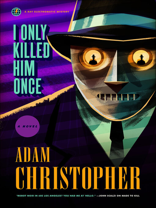 Title details for I Only Killed Him Once by Adam Christopher - Available